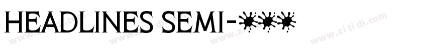 Headlines Semi字体转换